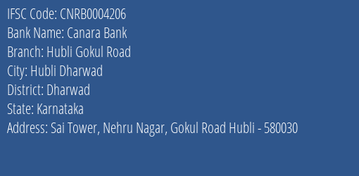 Canara Bank Hubli Gokul Road Branch Dharwad IFSC Code CNRB0004206