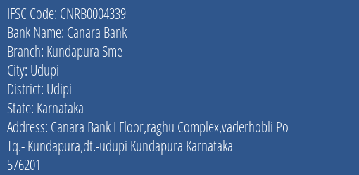 Canara Bank Kundapura Sme Branch Udipi IFSC Code CNRB0004339