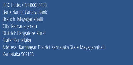 Canara Bank Mayaganahalli Branch Bangalore Rural IFSC Code CNRB0004438
