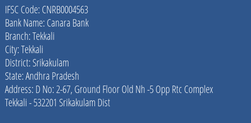 Canara Bank Tekkali Branch Srikakulam IFSC Code CNRB0004563