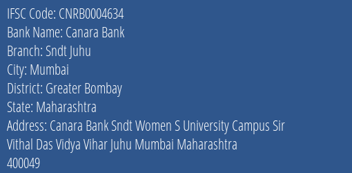Canara Bank Sndt Juhu Branch Greater Bombay IFSC Code CNRB0004634