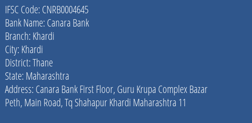 Canara Bank Khardi Branch Thane IFSC Code CNRB0004645