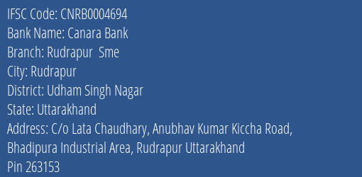 Canara Bank Rudrapur Sme Branch Udham Singh Nagar IFSC Code CNRB0004694