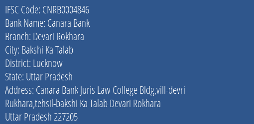 Canara Bank Devari Rokhara Branch, Branch Code 004846 & IFSC Code Cnrb0004846