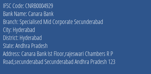 Canara Bank Specialised Mid Corporate Secunderabad Branch Hyderabad IFSC Code CNRB0004929