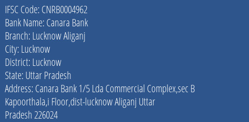 Canara Bank Lucknow Aliganj Branch Lucknow IFSC Code CNRB0004962