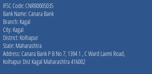 Canara Bank Kagal Branch, Branch Code 005035 & IFSC Code CNRB0005035
