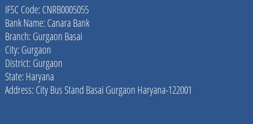 Canara Bank Gurgaon Basai Branch Gurgaon IFSC Code CNRB0005055