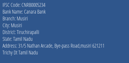 Canara Bank Musiri Branch Tiruchirapalli IFSC Code CNRB0005234