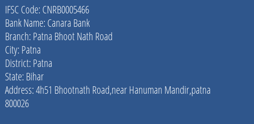 Canara Bank Patna Bhoot Nath Road Branch Patna IFSC Code CNRB0005466