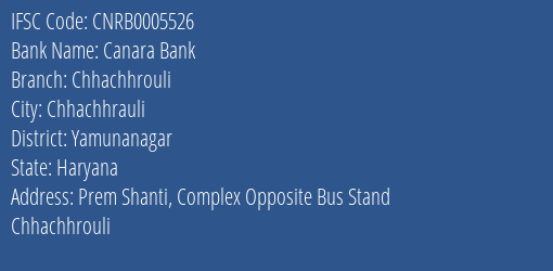 Canara Bank Chhachhrouli Branch, Branch Code 005526 & IFSC Code CNRB0005526