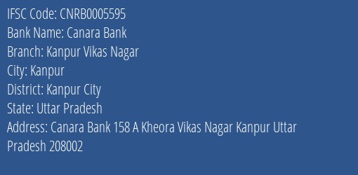 Canara Bank Kanpur Vikas Nagar Branch, Branch Code 005595 & IFSC Code CNRB0005595
