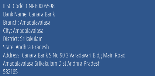 Canara Bank Amadalavalasa Branch Srikakulam IFSC Code CNRB0005598