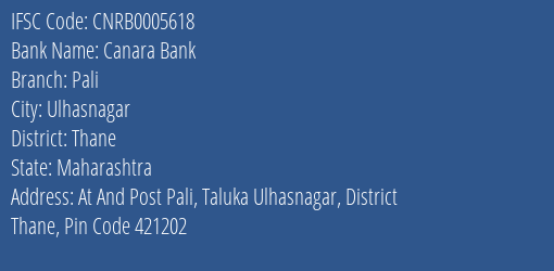 Canara Bank Pali Branch Thane IFSC Code CNRB0005618