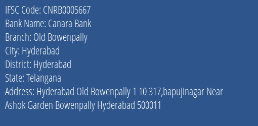 Canara Bank Old Bowenpally Branch Hyderabad IFSC Code CNRB0005667