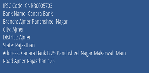 Canara Bank Ajmer Panchsheel Nagar Branch, Branch Code 005703 & IFSC Code CNRB0005703