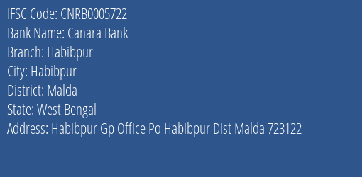 Canara Bank Habibpur Branch Malda IFSC Code CNRB0005722