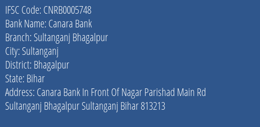 Canara Bank Sultanganj Bhagalpur Branch Bhagalpur IFSC Code CNRB0005748