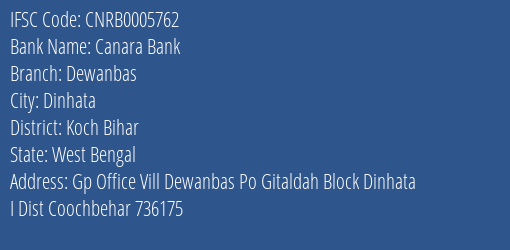 Canara Bank Dewanbas Branch Koch Bihar IFSC Code CNRB0005762