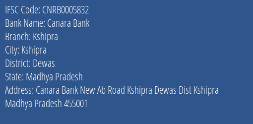Canara Bank Kshipra Branch Dewas IFSC Code CNRB0005832