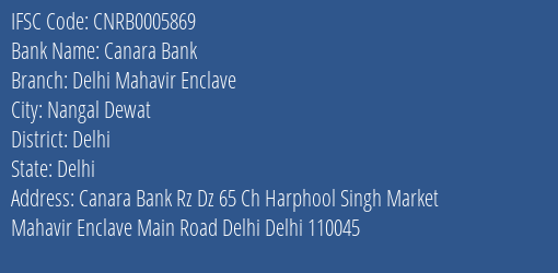 Canara Bank Delhi Mahavir Enclave Branch Delhi IFSC Code CNRB0005869
