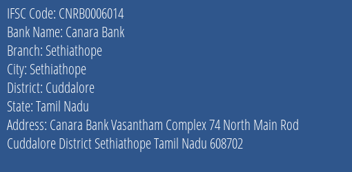 Canara Bank Sethiathope Branch Cuddalore IFSC Code CNRB0006014