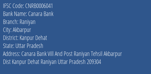 Canara Bank Raniyan Branch, Branch Code 006041 & IFSC Code CNRB0006041