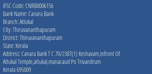 Canara Bank Attukal Branch, Branch Code 006156 & IFSC Code CNRB0006156