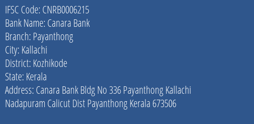 Canara Bank Payanthong Branch Kozhikode IFSC Code CNRB0006215