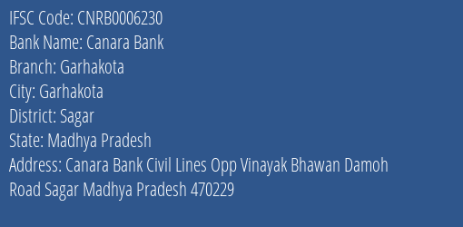 Canara Bank Garhakota Branch Sagar IFSC Code CNRB0006230