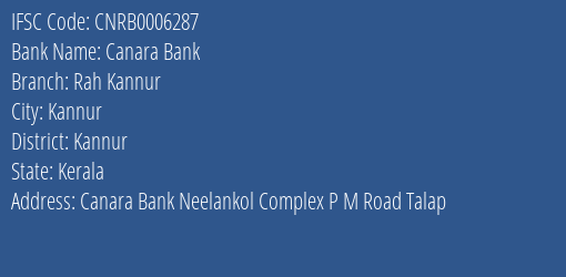 Canara Bank Rah Kannur Branch, Branch Code 006287 & IFSC Code CNRB0006287