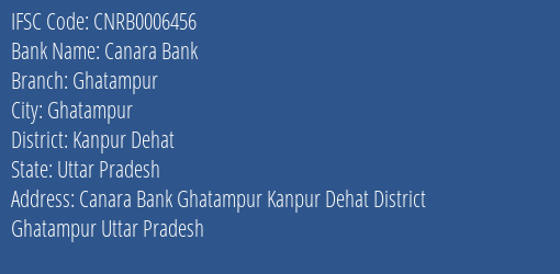 Canara Bank Ghatampur Branch, Branch Code 006456 & IFSC Code CNRB0006456