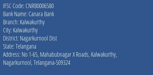 Canara Bank Kalwakurthy Branch Nagarkurnool Dist IFSC Code CNRB0006580