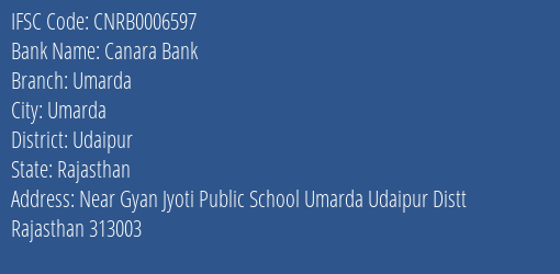 Canara Bank Umarda Branch Udaipur IFSC Code CNRB0006597