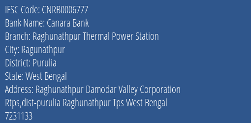 Canara Bank Raghunathpur Thermal Power Station Branch Purulia IFSC Code CNRB0006777