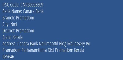 Canara Bank Pramadom Branch Pramadom IFSC Code CNRB0006809