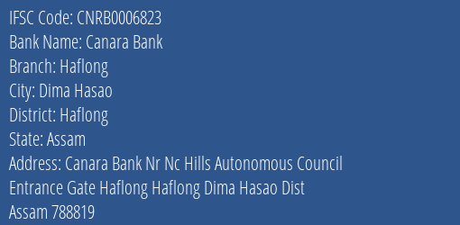 Canara Bank Haflong Branch Haflong IFSC Code CNRB0006823