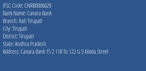 Canara Bank Rah Tirupati Branch Tirupati IFSC Code CNRB0006829