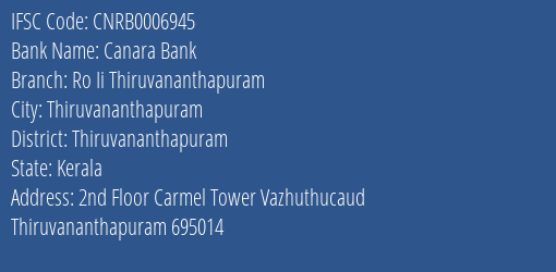 Canara Bank Ro Ii Thiruvananthapuram Branch, Branch Code 006945 & IFSC Code CNRB0006945