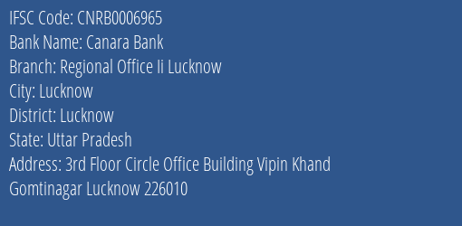 Canara Bank Regional Office Ii Lucknow Branch, Branch Code 006965 & IFSC Code Cnrb0006965