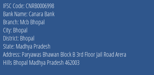 Canara Bank Mcb Bhopal Branch Bhopal IFSC Code CNRB0006998