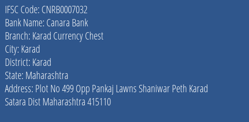 Canara Bank Karad Currency Chest Branch, Branch Code 007032 & IFSC Code CNRB0007032