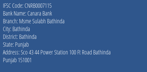 Canara Bank Msme Sulabh Bathinda Branch Bathinda IFSC Code CNRB0007115