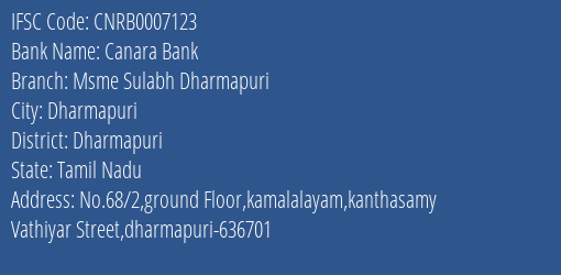 Canara Bank Msme Sulabh Dharmapuri Branch Dharmapuri IFSC Code CNRB0007123