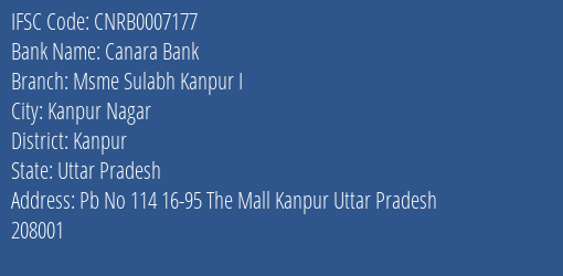 Canara Bank Msme Sulabh Kanpur I Branch, Branch Code 007177 & IFSC Code CNRB0007177