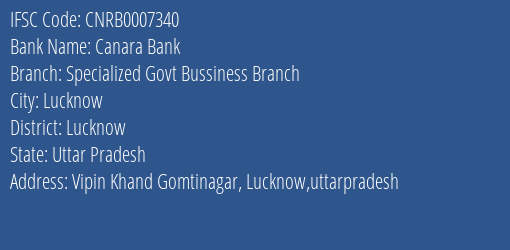 Canara Bank Specialized Govt Bussiness Branch Branch, Branch Code 007340 & IFSC Code CNRB0007340