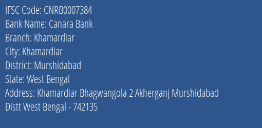 Canara Bank Khamardiar Branch Murshidabad IFSC Code CNRB0007384