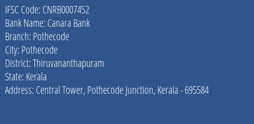 Canara Bank Pothecode Branch, Branch Code 7452 & IFSC Code CNRB0007452