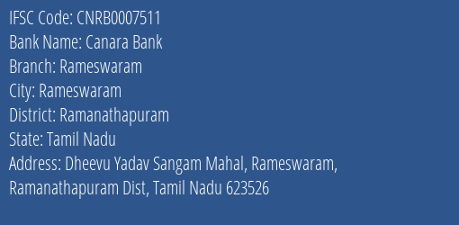 Canara Bank Rameswaram Branch, Branch Code 007511 & IFSC Code CNRB0007511