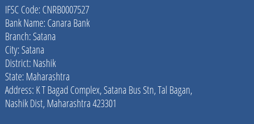 Canara Bank Satana Branch Nashik IFSC Code CNRB0007527